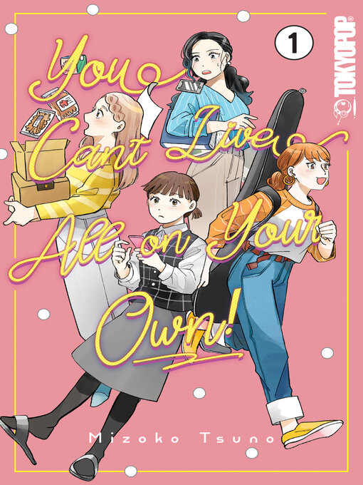 Title details for You Can't Live All on Your Own!, Volume 1 by Mizoko Tsuno - Available